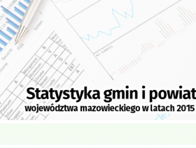 Statystyka gmin i powiatów województwa mazowieckiego w latach 2015 i 2023
