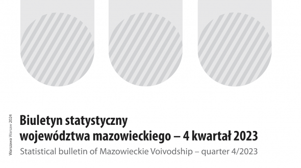 Statistical Bulletin of Mazowieckie Voivodship - 4 quarter 2023