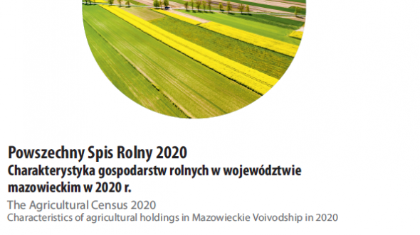 The Agricultural Census 2020. Characteristics of agricultural holdings in Mazowieckie Voivodship in 2020