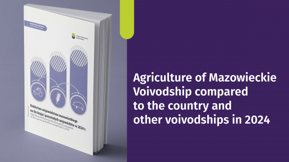 Agriculture of Mazowieckie Voivodship compared to the country and other voivodships in 2024