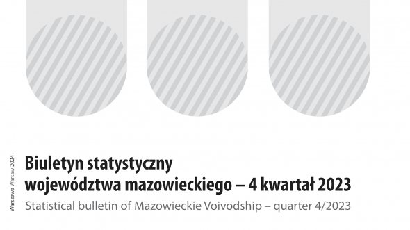 Biuletyn Statystyczny Województwa Mazowieckiego. 4 kwartał 2023 r.