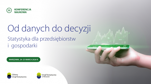 Konferencja „Od danych do decyzji. Statystyka dla przedsiębiorstw i gospodarki”.